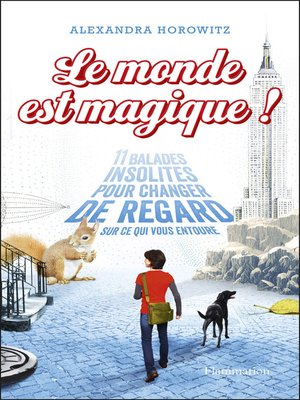 cover image of Le Monde est magique !